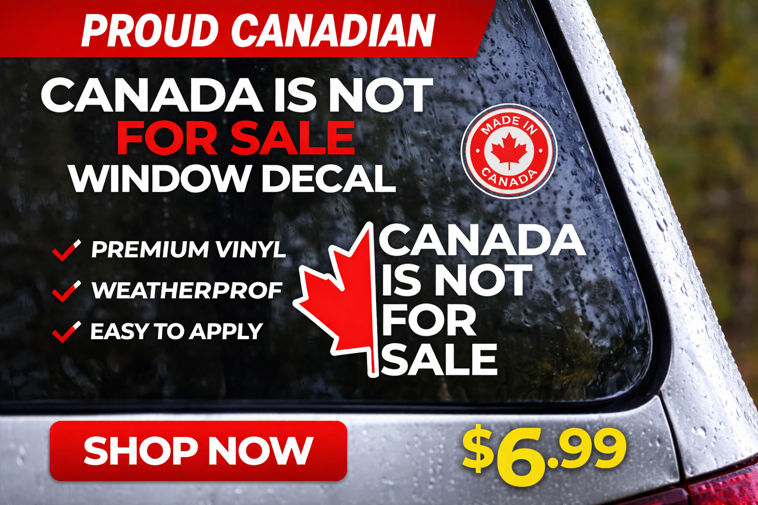 Canada Is Not For Sale – Window Decal