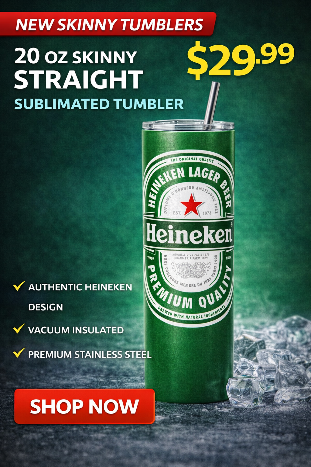20 oz Skinny Straight Sublimated Tumbler – Beer-Style Green Label Design