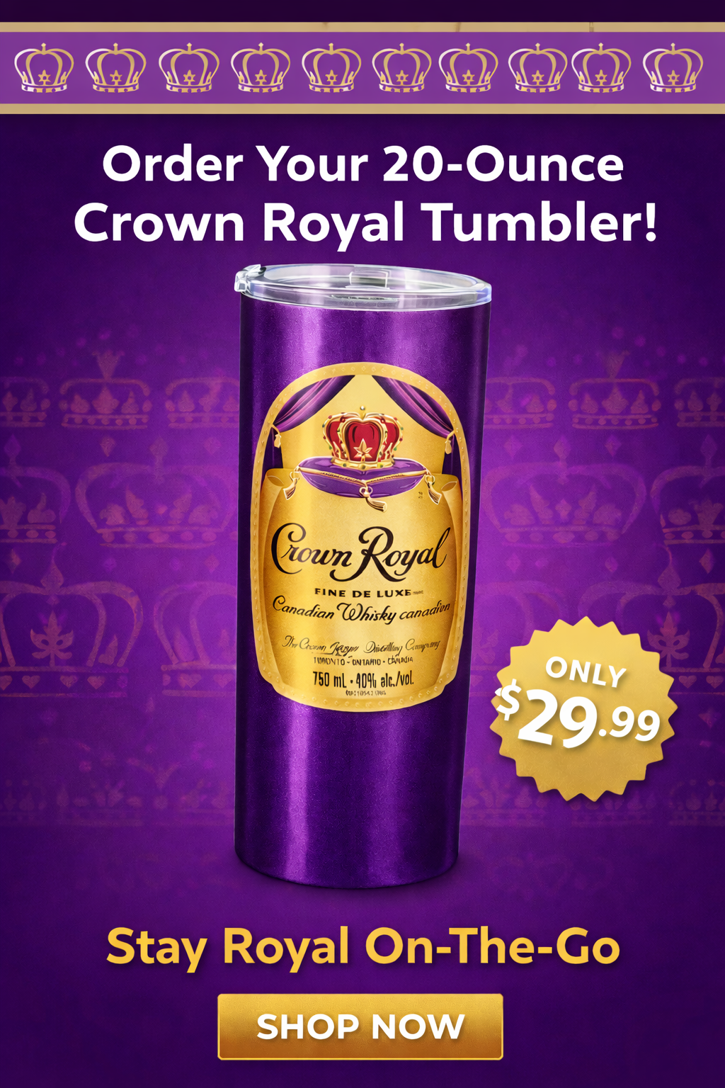Crown Royal 20oz Insulated Tumbler – Stay Royal On-The-Go